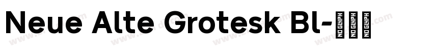 Neue Alte Grotesk Bl字体转换